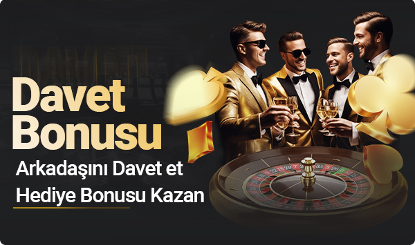 %50 Arkadaş Davet Bonusu